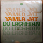 Varma Malik / Hansraj Behl  - Yamla Jat / Do Lachhian (Vinyl)